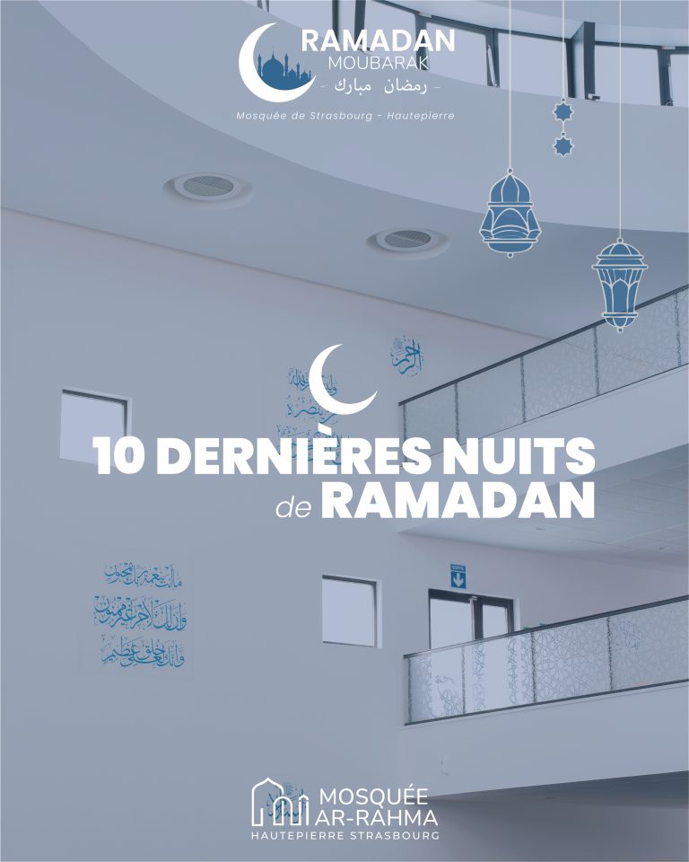 🕌 Les dix dernières nuits de Ramadan à la Mosquée de Strasbourg – Hautepierre