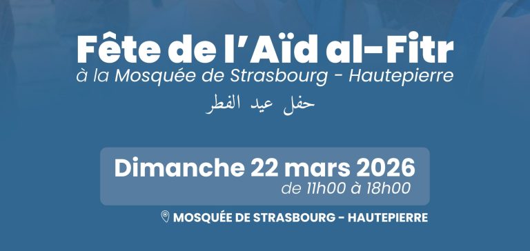 🎉 Fête de l’Aïd al-Fitr à la Mosquée de Strasbourg – Hautepierre